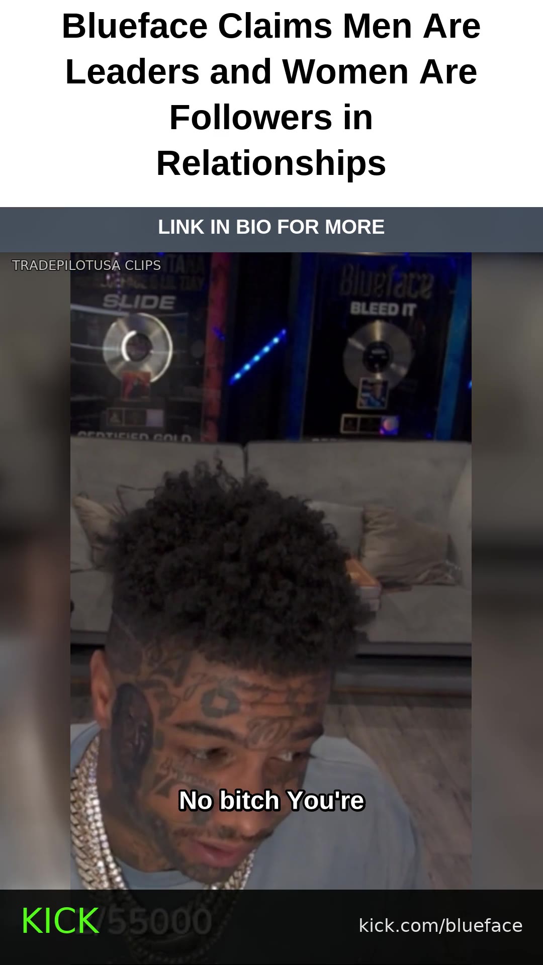 Blueface Claims Men Are Leaders and Women Are Followers in Relationships