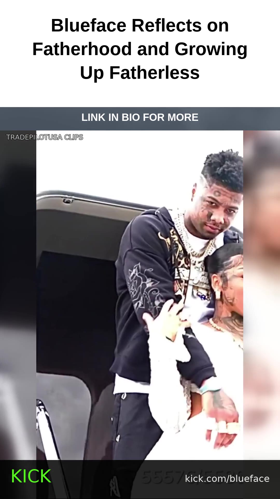 Blueface Reflects on Fatherhood and Growing Up Fatherless