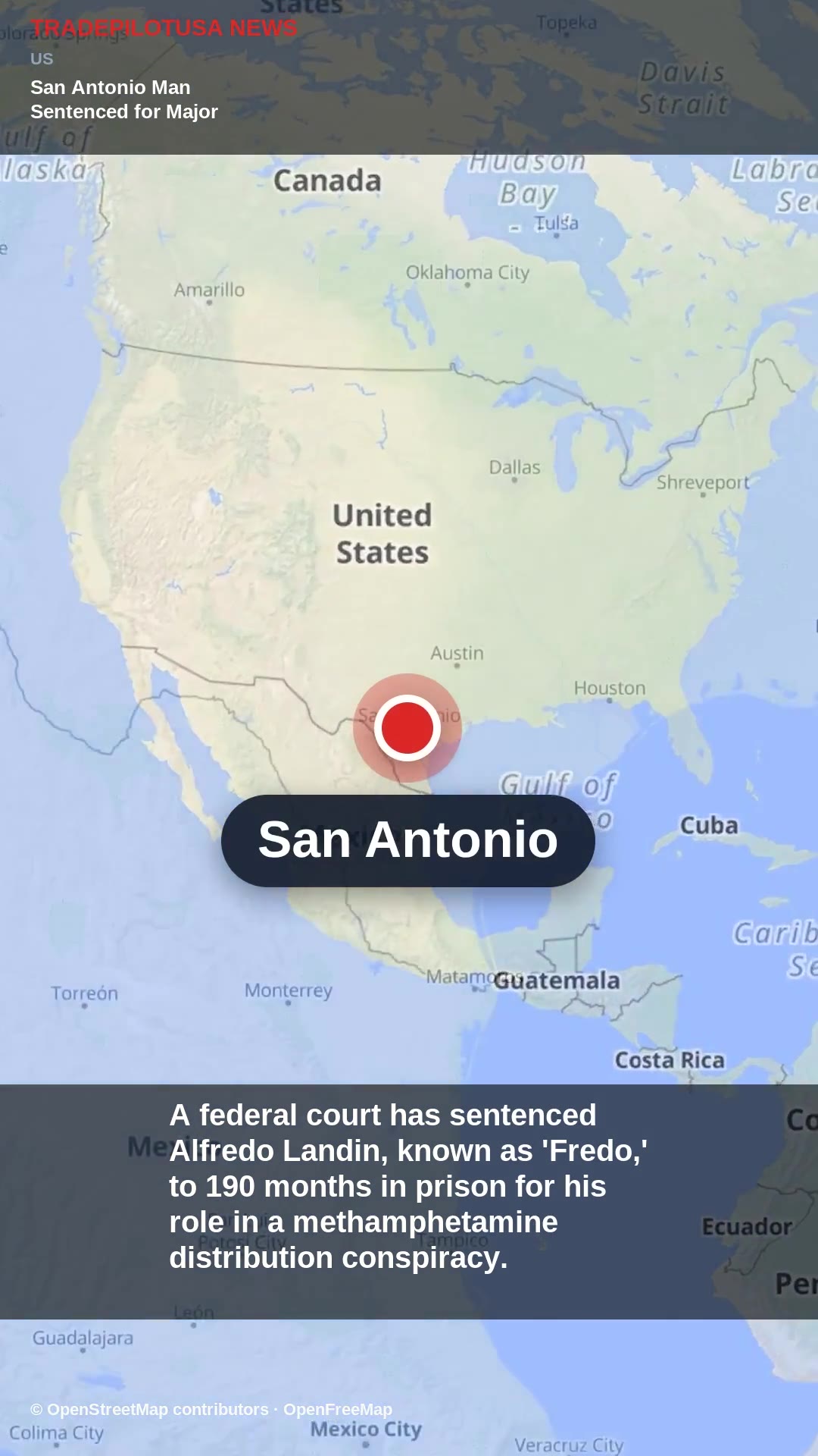San Antonio Man Sentenced for Major Meth Trafficking Operation