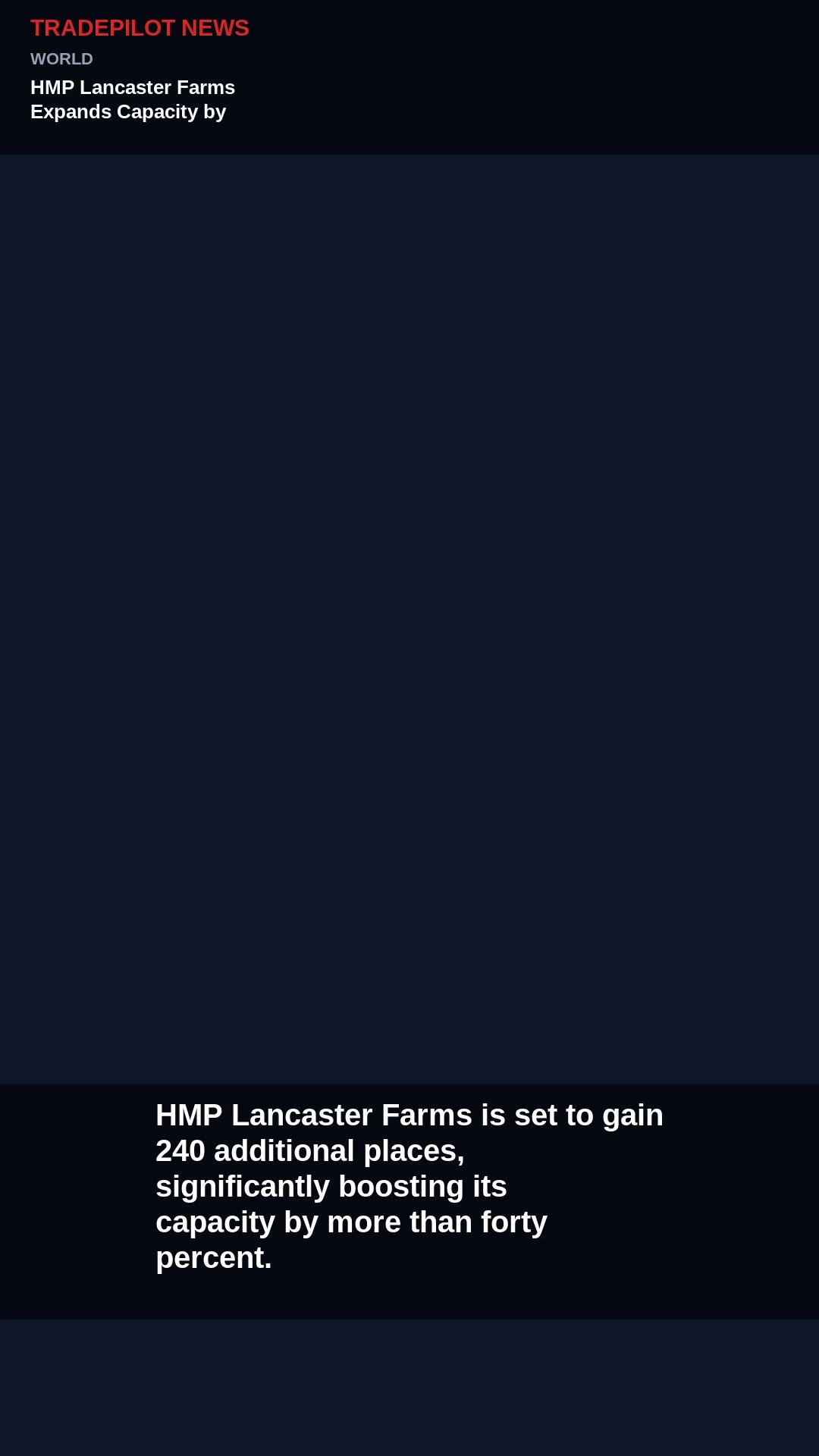 HMP Lancaster Farms Expands Capacity by 240