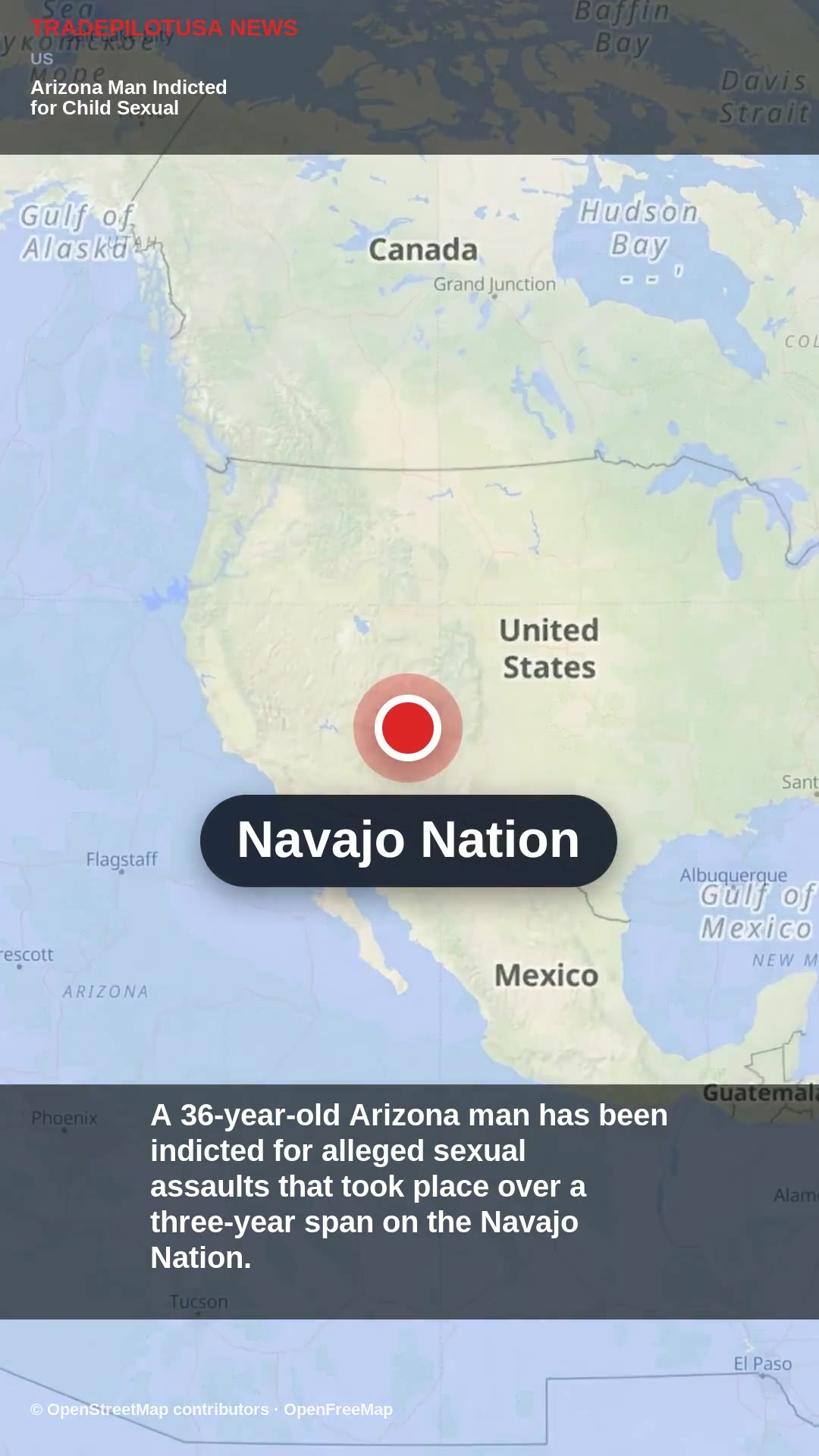 Arizona Man Indicted for Child Sexual Assaults on Navajo Nation