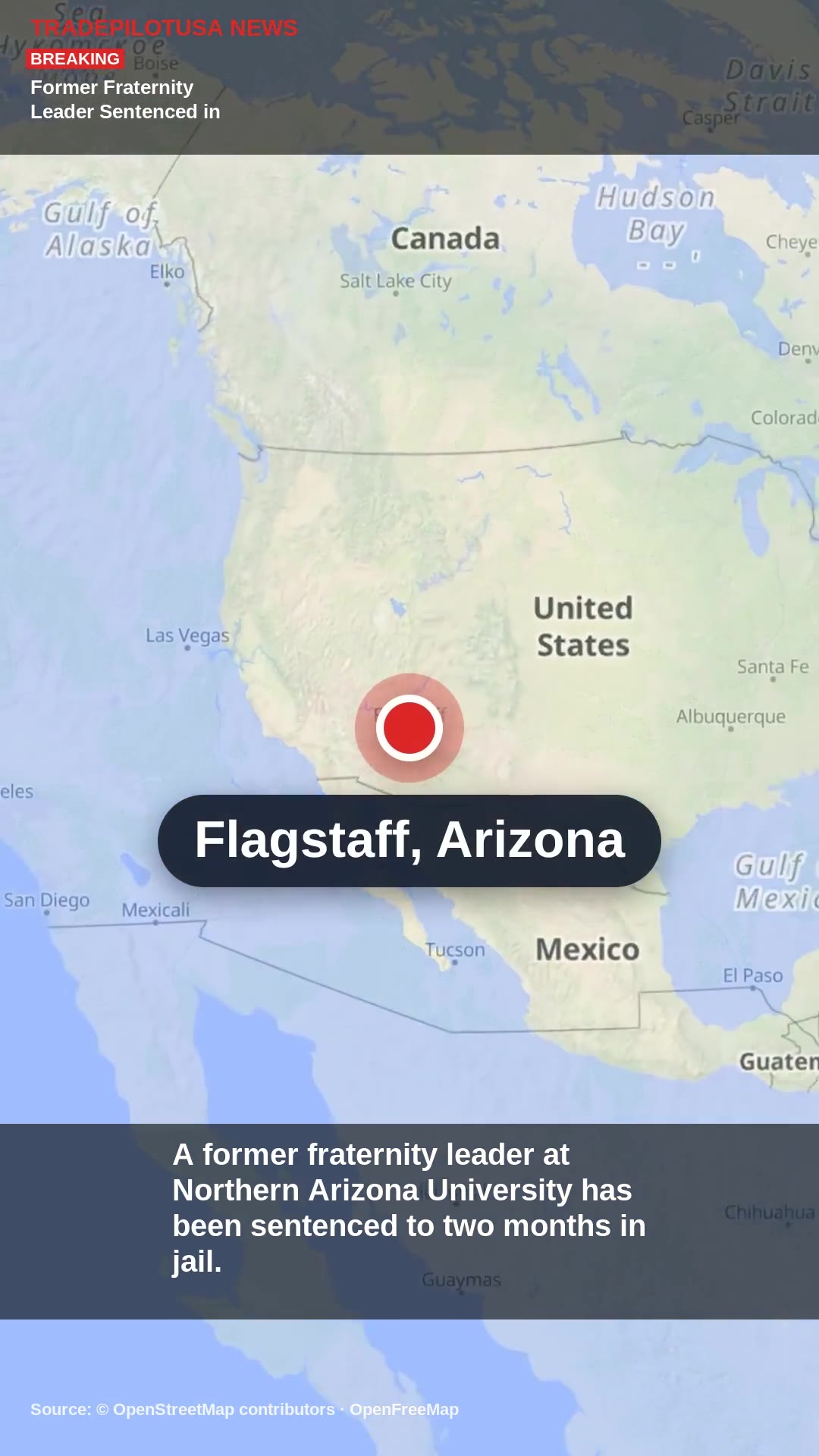 Former Fraternity Leader Sentenced in Northern Arizona University Hazing Death
