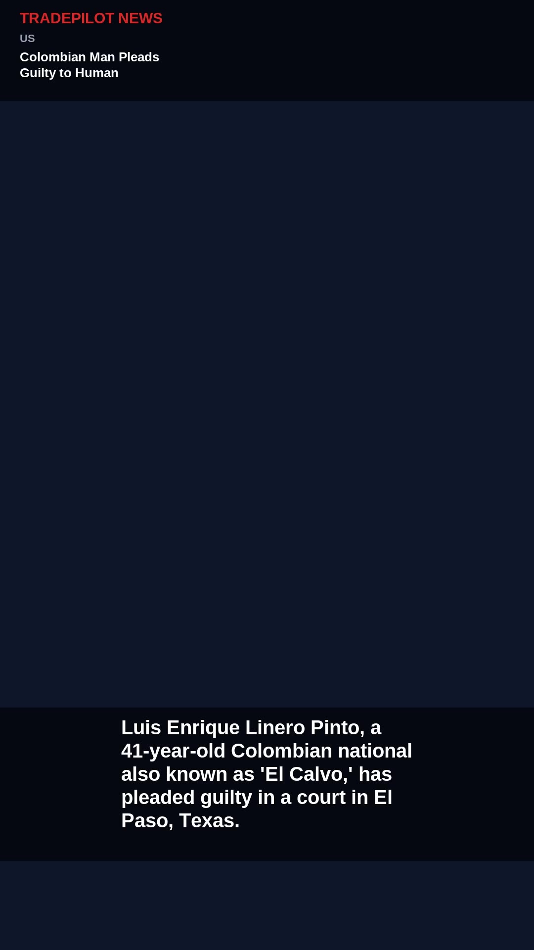 Colombian Man Pleads Guilty to Human Smuggling Scheme