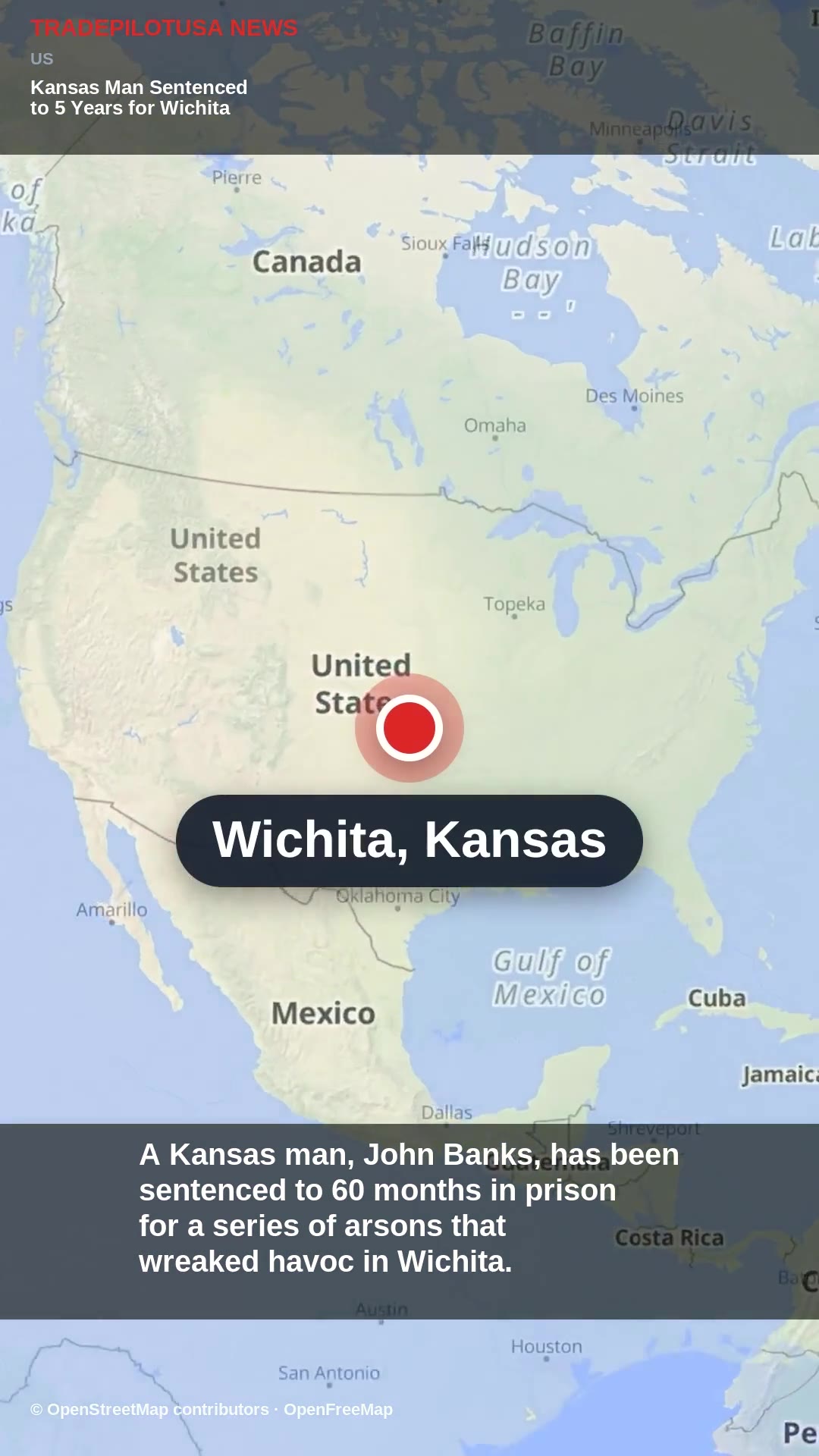 Kansas Man Sentenced to 5 Years for Wichita Arson Spree