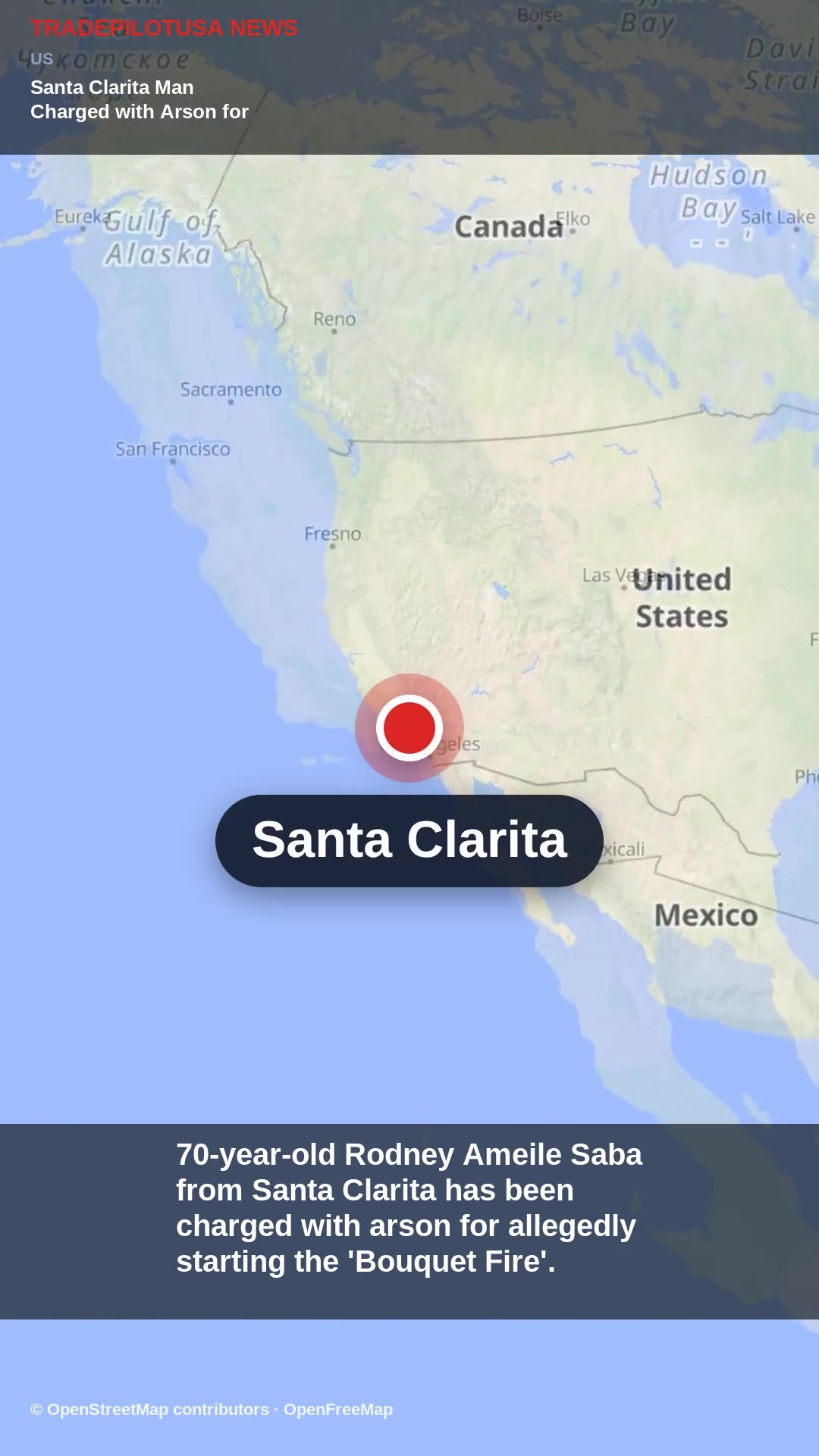 Santa Clarita Man Charged with Arson for 'Bouquet Fire'