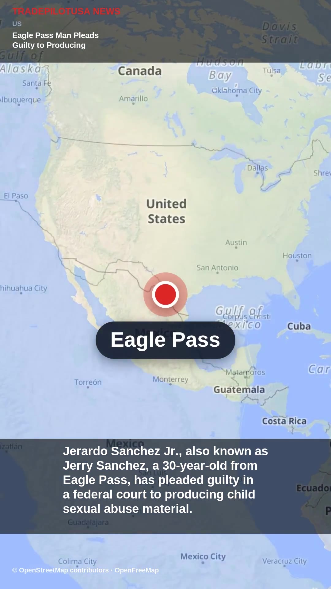 Eagle Pass Man Pleads Guilty to Producing Child Sexual Abuse Material