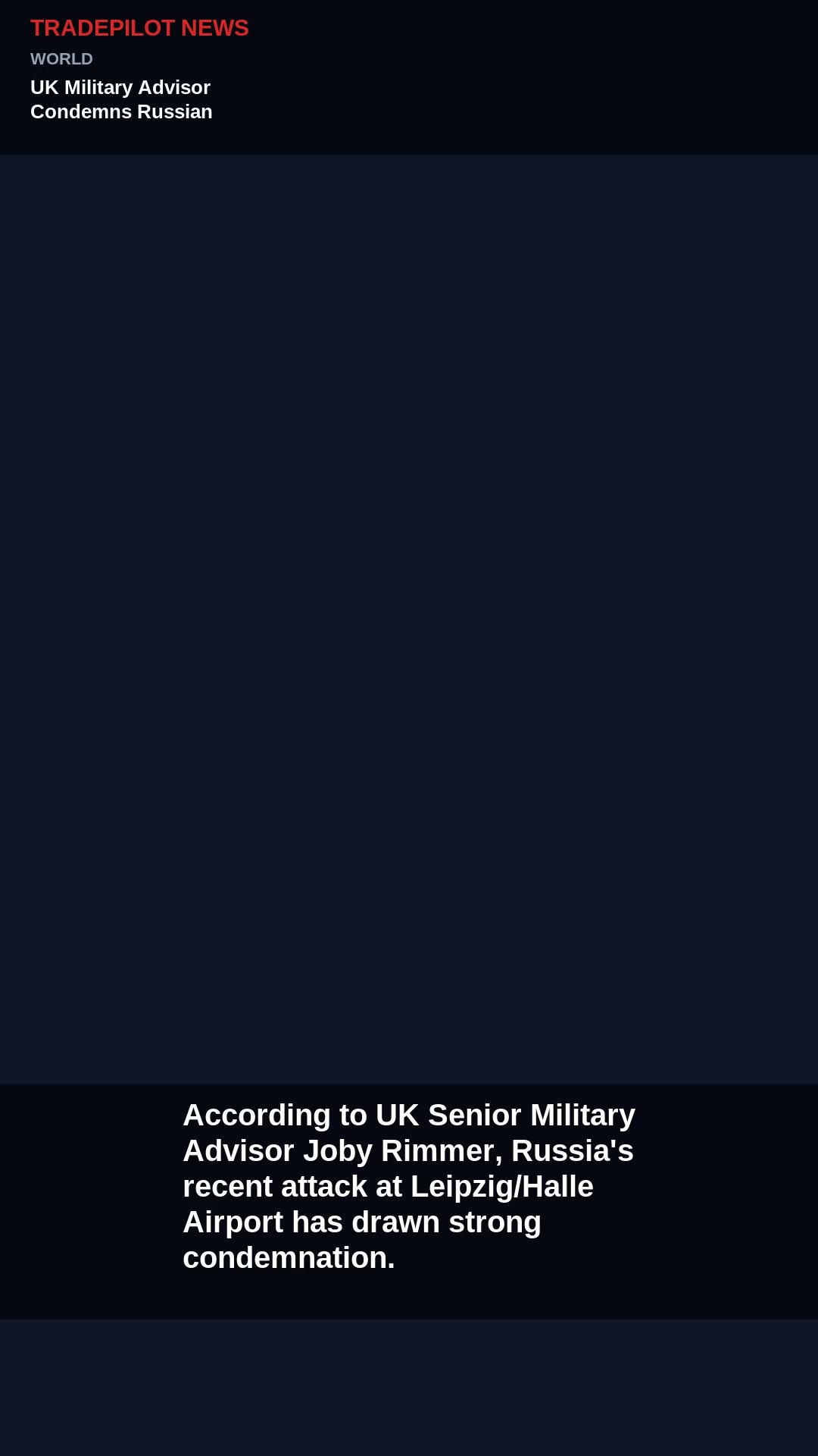 UK Military Advisor Condemns Russian Attack at German Airport